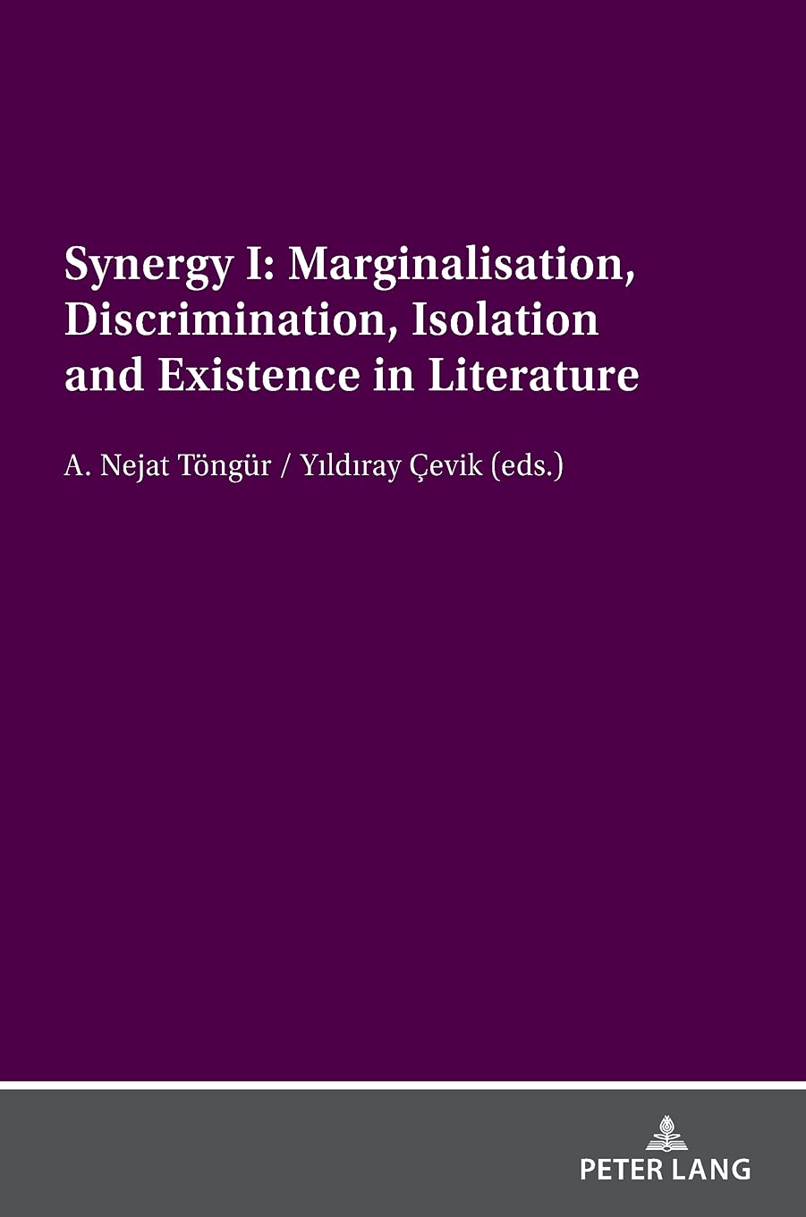 Synergy I: Marginalisation, Discrimination, Isolation and Existence in Literature