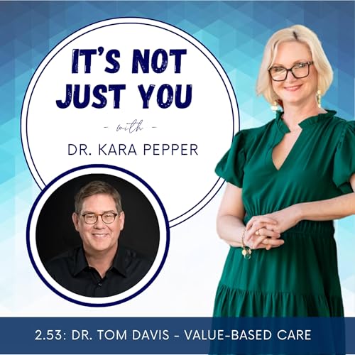 2.53 Value-Based Care Success with Tom Davis