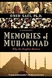 Memories of Muhammad: Why the Prophet Matters