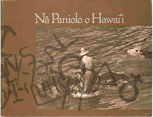 Nã paniolo o Hawaiʻi: A traveling exhibition celebrating paniolo folk arts and the history of ranching in Hawaiʻi