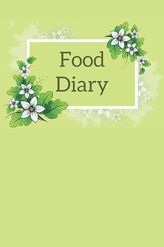 Food Diary Tracker: Blank Planner To Track Your Meals, Mood, Symptom, Excercise, Medication, IBS, Pain, And Energy Journal