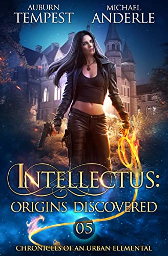 Intellectus: Origins Discovered (Chronicles of an Urban Elemental Book 5) (English Edition)