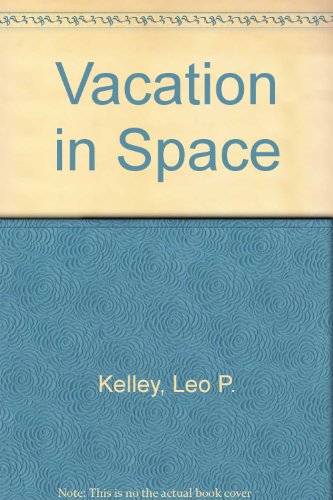 Vacation in Space 0516022555 Book Cover