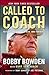 Called to Coach: Reflections on Life, Faith and Football