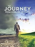 Journey From Unbelief to Faith