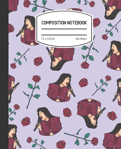 Selena Composition Notebook: Selena Quintanilla Composition Notebook for Students and Teachers, Cool Selena Singer Pattern, Ruled Book 7.5 x 9.25 in, 120 Pages, Back to School Notebooks
