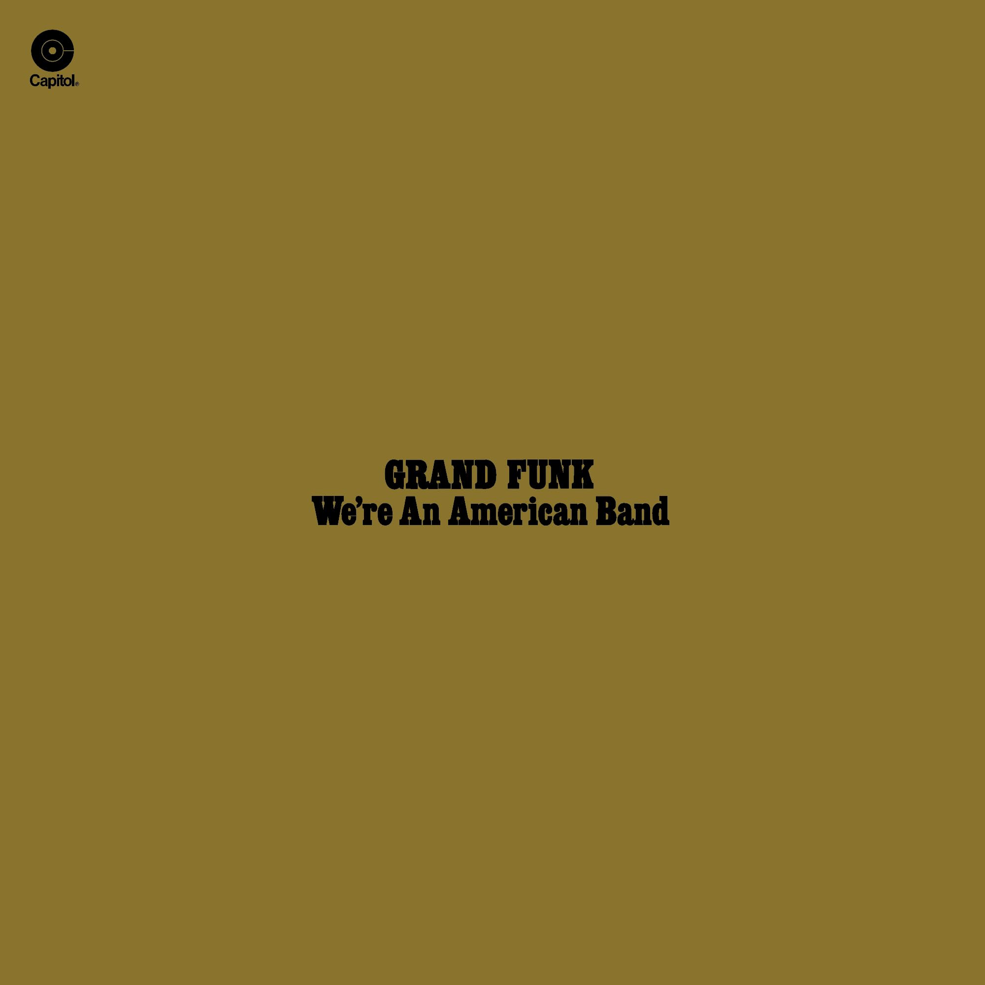 We're An American Band (Limited Edition) [VINYL]