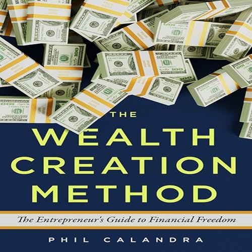 The Wealth Creation Method cover art