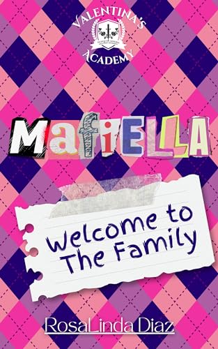 Mafiella: Welcome to The Family (Valentina's Academy Book 1)