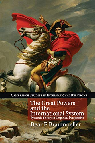The Great Powers And The International System: Systemic Theory In Empirical Perspective (Cambridge Studies In International Relations) #TOP2