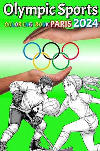 Olympic sports 2024 Coloring book: An Artistic Celebration of Sports