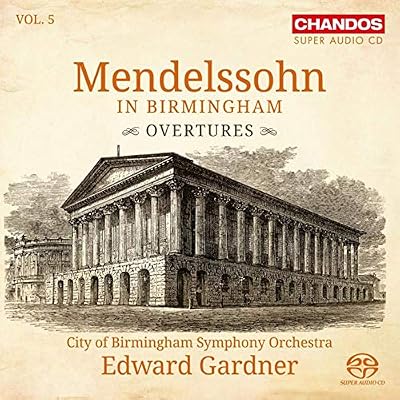 Mendelssohn in Birmingham: Overtures