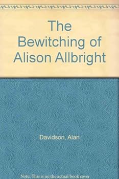 Hardcover The Bewitching of Alison Allbright Book