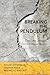 Breaking the Pendulum: The Long Struggle Over Criminal Justice