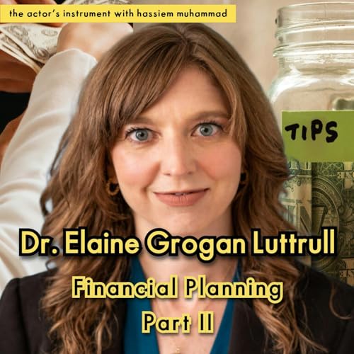 Couverture de Part 2 - Financial Planning For Creatives with Dr. Elaine Grogan Luttrull