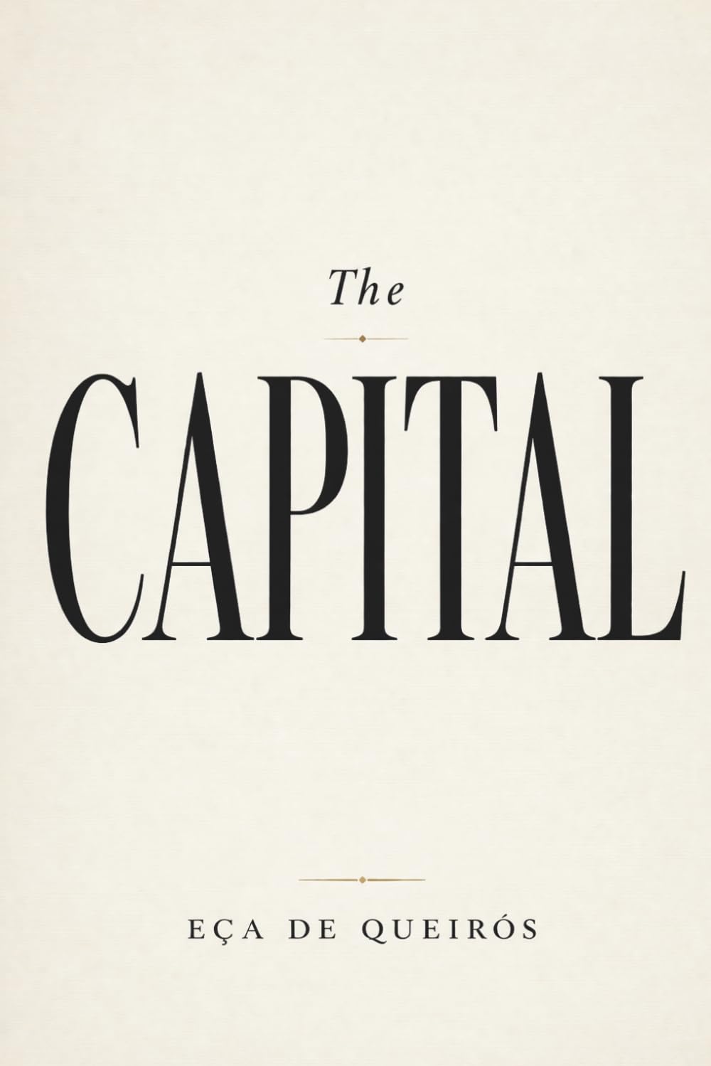 The Capital: A Novel of Ambition and Society