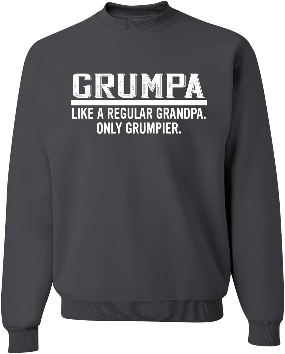 Wild Bobby Grumpa Like A Regular Grandpa Only Grumpier Funny Gift Father's Day Unisex Crewneck Graphic Sweatshirt