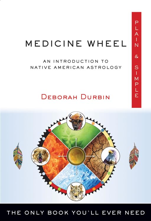 Buy Medicine Wheel Plain & Simple: An Introduction to Native American Astrology, The Only Book You'll Ever Need — BookShops.in