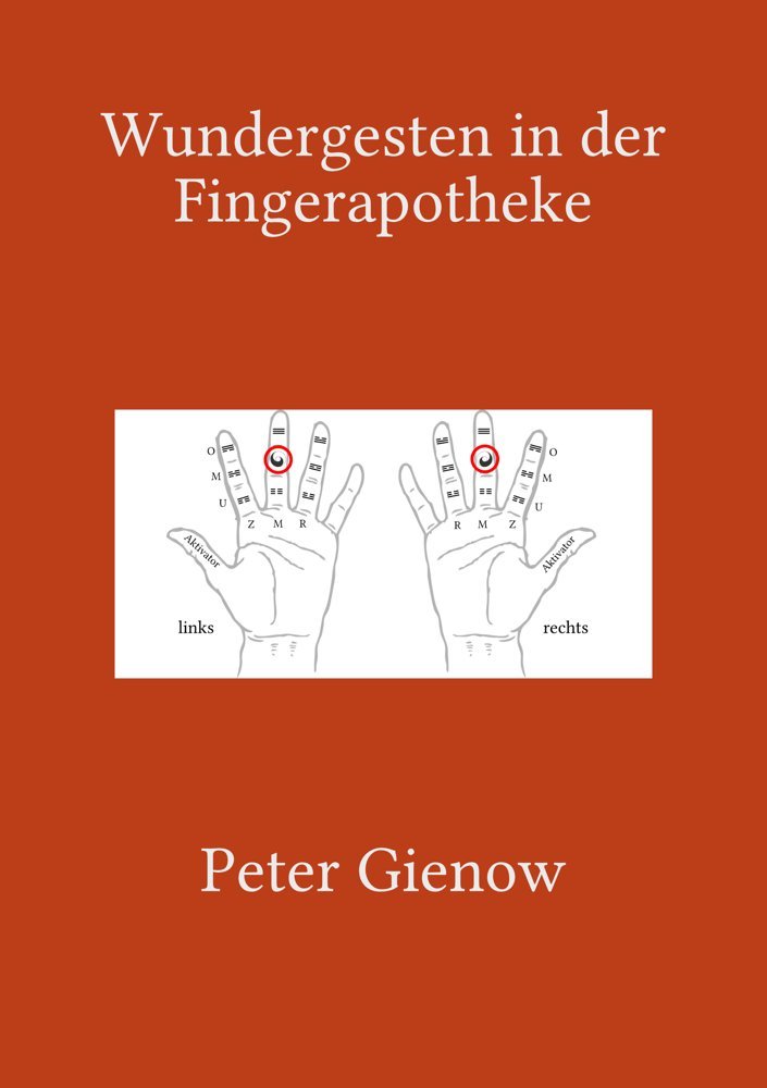 Wundergesten in der Fingerapotheke (German Edition)