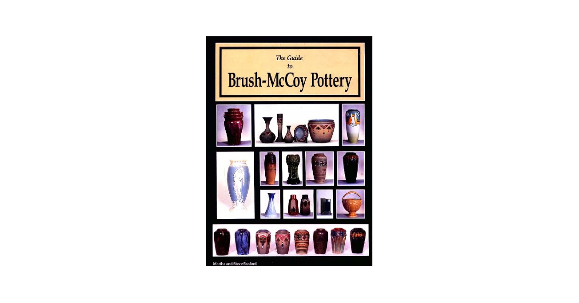 The Guide to Brush-McCoy Pottery (Book and Price Guide