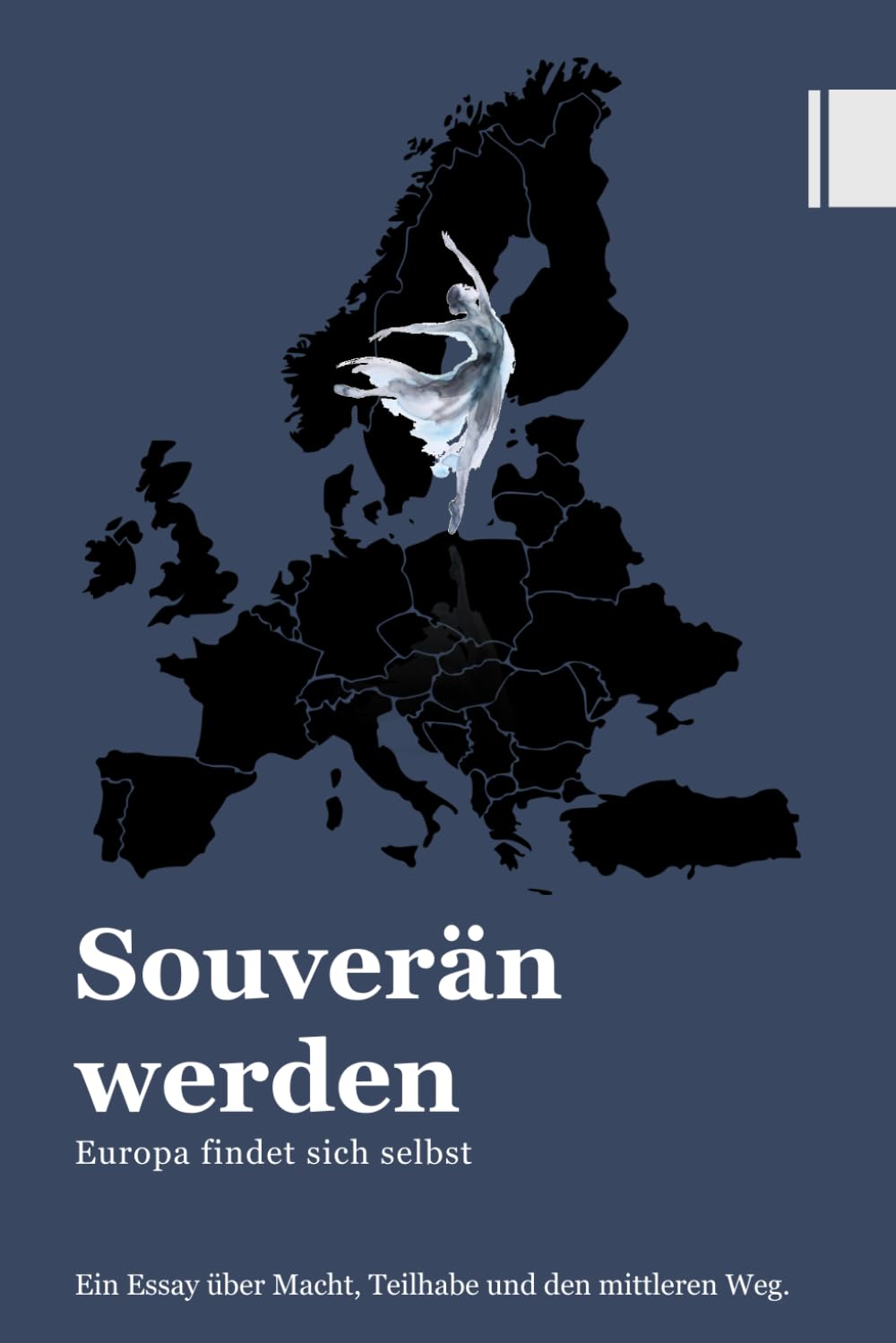 Souverän werden: Europa findet sich selbst
