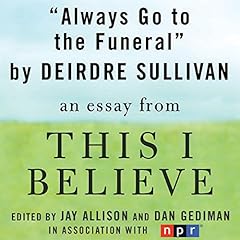 Always Go to the Funeral Audiolibro Por Deirdre Sullivan arte de portada