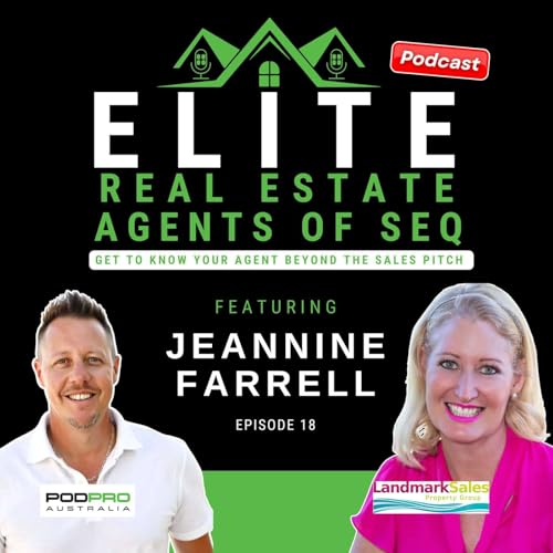 EP18: Jeannine Farrell - Landmark Sales Property Group - Arundel/Parkwood