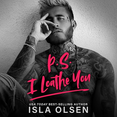 P.S. I Loathe You Audiobook By Isla Olsen cover art