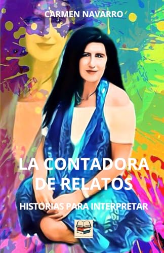 La contadora de relatos: Historias para interpretar