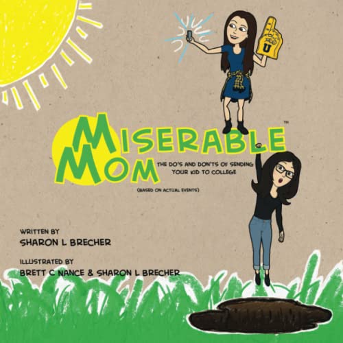 Miserable Mom: The Do's and Don'ts of Sending Your Kid to College