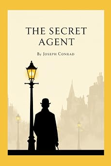 The Secret Agent A Simple Tale