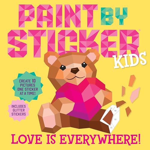 Product Image of the Paint by Sticker Kids (Official): Love Is Everywhere!: Create 10 Pictures One Sticker at a Time! Includes Glitter Stickers