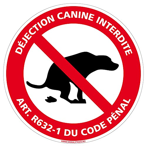 Panneau Déjection Canine Interdite - Article R632-1 Code Pénal - Crotte De Chien - Sticker, PVC ou Aluminium - Diamètre 125 mm - Adhésif