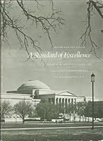 A Standard of Excellence: Andrew W. Mellon Founds the National Gallery of Art at Washington (Smithsonian publication no. 4825) 0874741327 Book Cover
