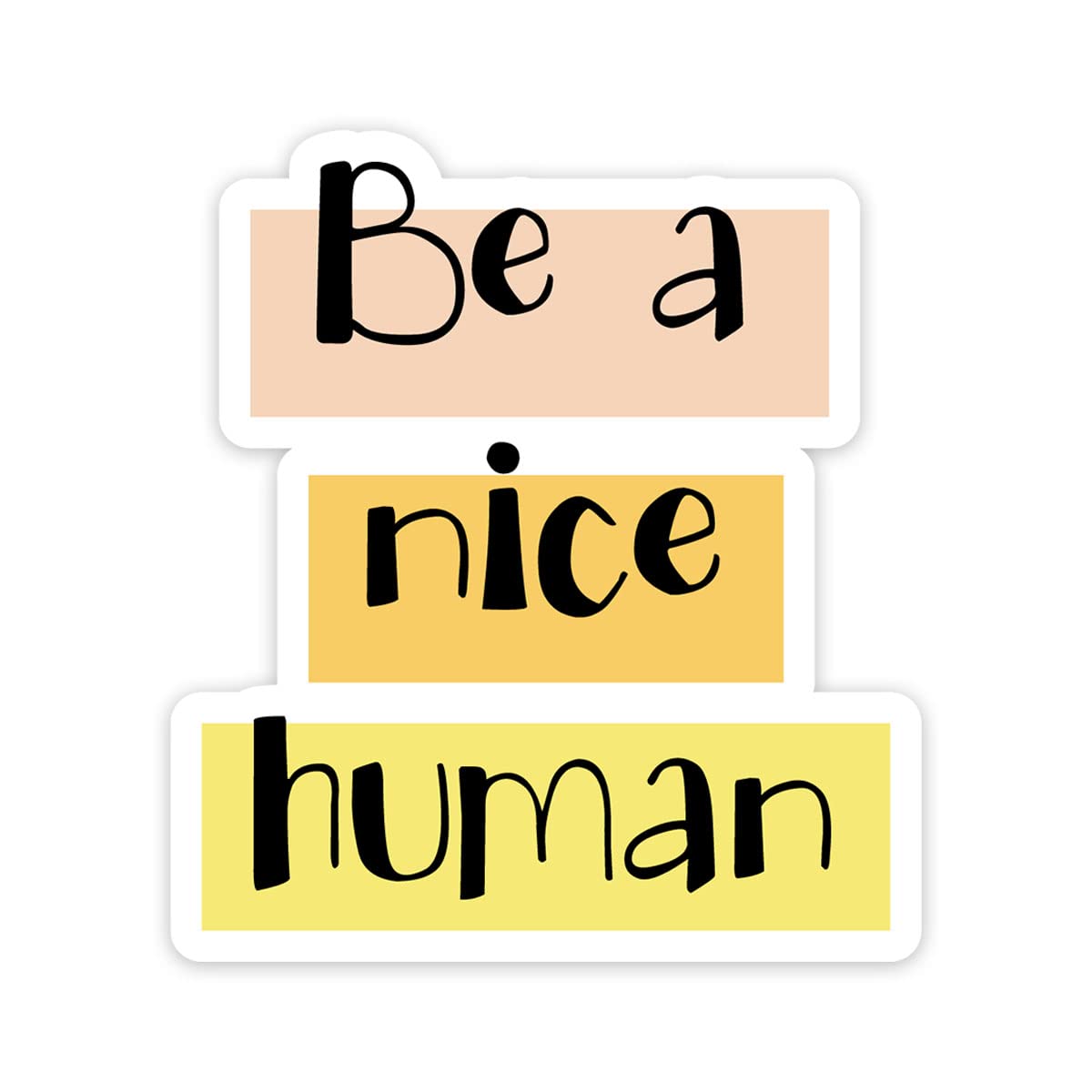 Be a Nice Human Inspirational Sticker 2 Pack - 3in Clear Positive Stickers for Laptop Phone Water Bottles