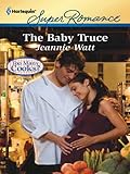 The Baby Truce (Too Many Cooks?)