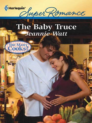 The Baby Truce (Too Many Cooks? Book 1)