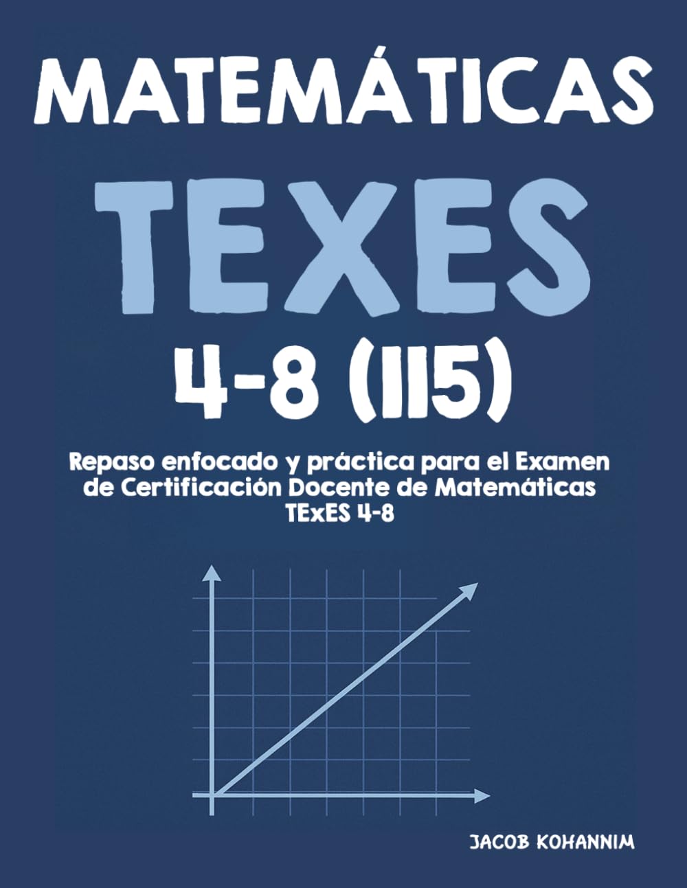TExES Mathematics 4–8 (115): Focused Review and Practice for the TExES Mathematics 4–8 Teacher Certification Test