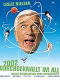 2002 - Durchgeknallt Im All