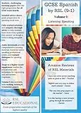 GCSE Spanish by RSL, Volume 1: Listening, Speaking: Practice Papers With Full Solutions for GCSE & IGCSE Spanish (All Exam Boards)