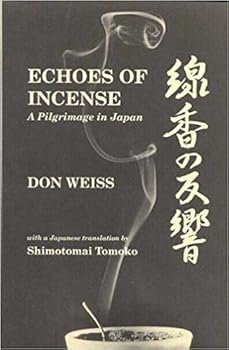 Paperback Echoes of incense: A pilgrimage in Japan Book