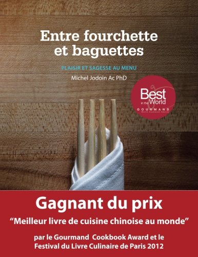 Télécharger Entre fourchette et baguettes: Plaisir et sagesse au menu PDF Ebook En Ligne