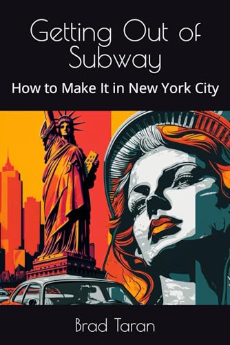Getting Out of Subway: How to Make It in New York City