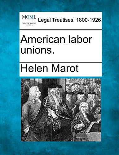 American Labor Unions.
