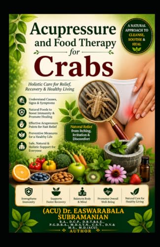 Acupressure and Food Therapy for Crabs: Crabs (Common People Medical Books - Part 1)