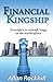 Financial Kingship by Allan Rockhill (2013-12-18)