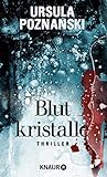 Blutkristalle: Thriller (Eiskalte Thriller)