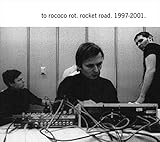 Rocket Road (Reissue of 3 Albums) -  TO ROCOCO ROT, Audio CD