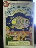 Trips with children in New England (A Yankee magazine guidebook) 0899090753 Book Cover