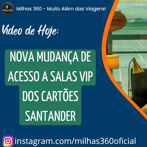 Nova mudança de acesso a salas vip dos Cartões Santander
